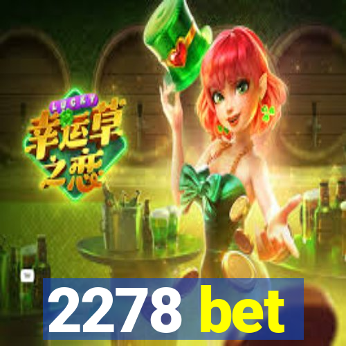 2278 bet